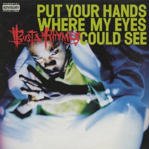 画像: Busta Rhymes ‎/ Put Your Hands Where My Eyes Could See