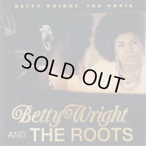 画像: Betty Wright And The Roots / Betty Wright: The Movie