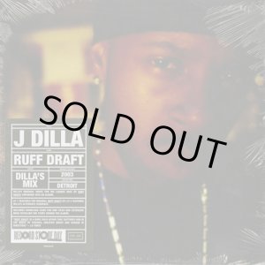 画像: J Dilla / Ruff Draft: Dilla's Mix