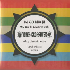 画像: DJ Go Kiuchi / Mix World Grooves Vol.1 