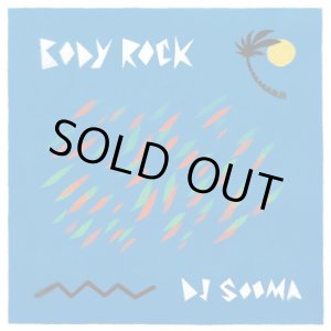 画像: DJ SOOMA / BODY ROCK (Mix CD)