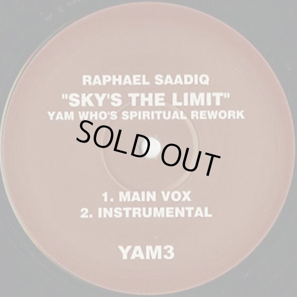 画像1: Raphael Saadiq / Sky's The Limit (Yam Who's Spiritual Rework) (1)