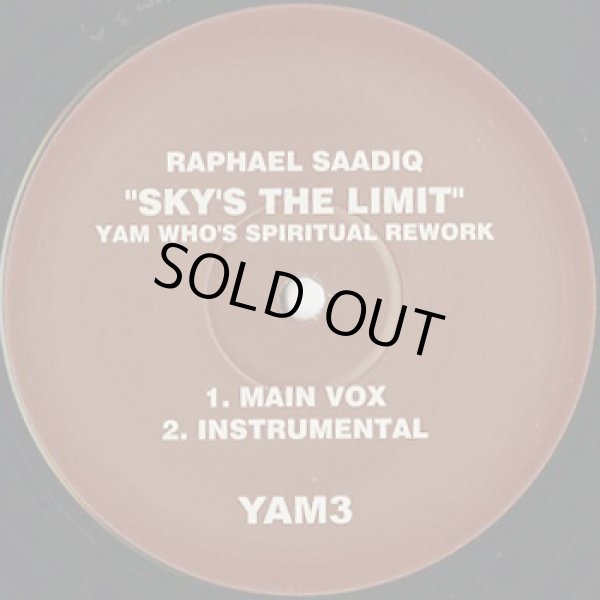 画像1: Raphael Saadiq / Sky's The Limit (Yam Who's Spiritual Rework) (1)