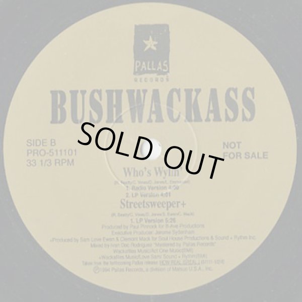 画像3:  Bushwackass ‎/ Rough, Rugg'd & Raw c/w Who's Wylin' (3)