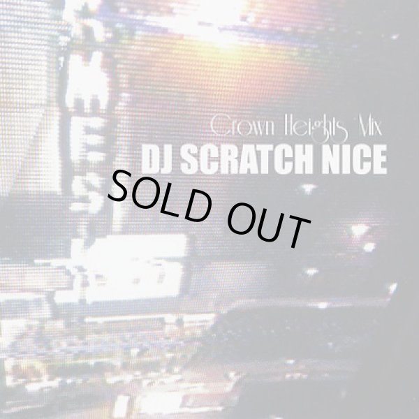 画像1: DJ Scratch Nice / Crown Heights Mix (Mix CD) (1)