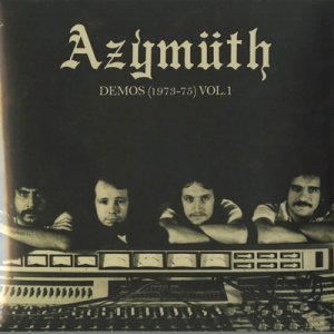 画像: Azymuth / Demos (1973-75) Vol. 1