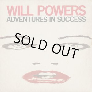 画像: Will Powers / Adventures In Success