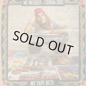 画像: MC Melodee X Cookin Soul / My Tape Deck