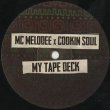 画像3: MC Melodee X Cookin Soul / My Tape Deck (3)
