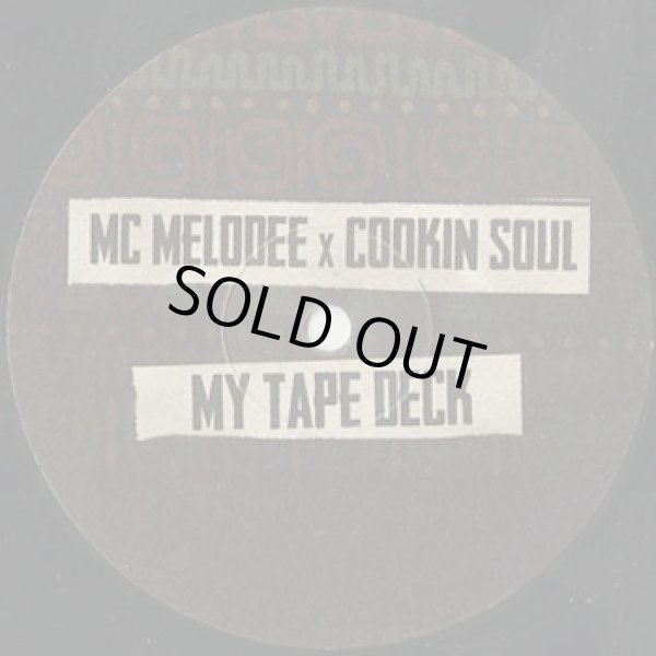 画像3: MC Melodee X Cookin Soul / My Tape Deck (3)