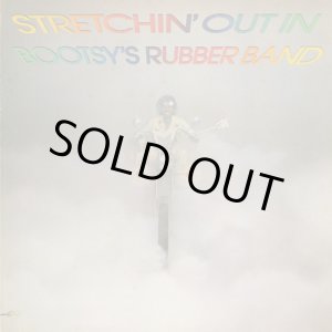 画像: Bootsy's Rubber Band / Stretchin' Out In Bootsy's Rubber Band