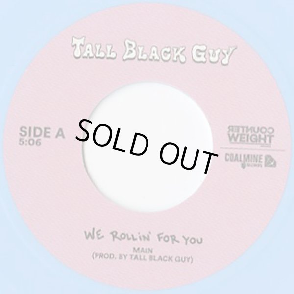 画像3: Tall Black Guy / We Rollin' For You (3)