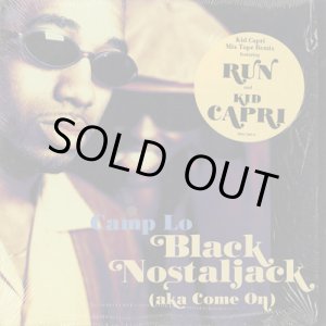 画像: Camp Lo / Black Nostaljack (Aka Come On)