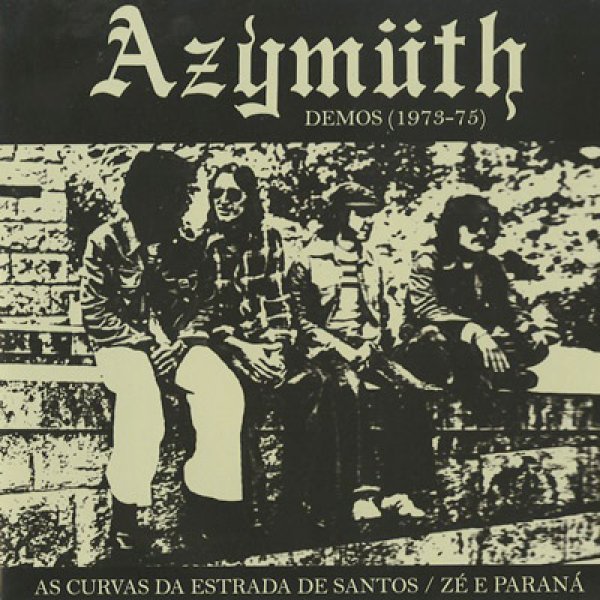 画像1: Azymuth / Demos 1973-75: As Curvas Da Estrada de Santos c/w Ze E Parana (1)
