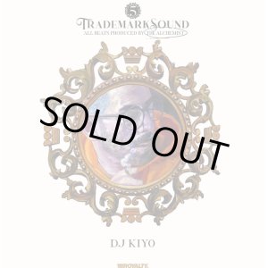 画像: DJ KIYO / TRADEMARKSOUND VOL.5 "THE ALCHEMIST"