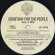 画像3: Somethin' For The People / All I Do c/w My Love Is The Shhh! (3)