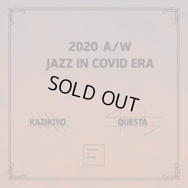 画像1: KAZIKIYO & QUESTA / 2020 A/W -Jazz In Covid Era- (1)