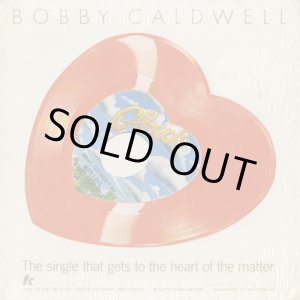 画像: Bobby Caldwell / What You Won't Do For Love c/w Love Won't Wait 