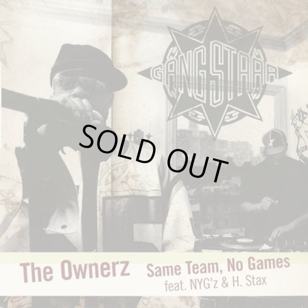 画像1: Gang Starr / The Ownerz c/w Same Team, No Games (1)