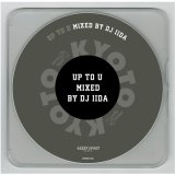 画像: DJ IIDA / UP TO U  (Mix CD)