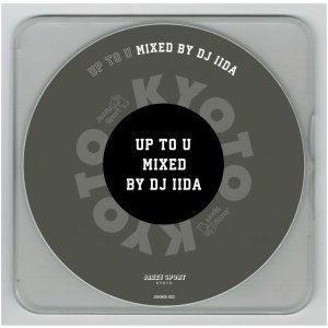 画像: DJ IIDA / UP TO U  (Mix CD)
