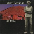 画像1: Milton Nascimento / Sentinela (1)