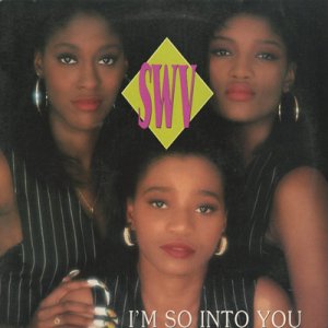 画像: SWV / I'm So Into You