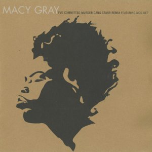 画像: Macy Gray / I've Committed Murder (Gang Starr Remix)