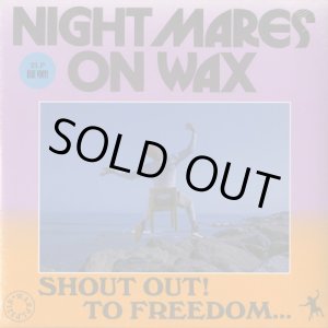 画像: Nightmares On Wax / Shout Out! To Freedom...
