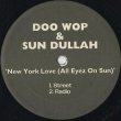 画像1: Doo Wop & Sun Dullah / New York Love (All Eyez On Sun) (1)