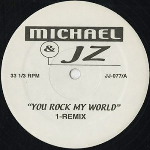 画像: Michael & JZ / You Rock My World (Remix)