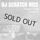 画像: DJ Scratch Nice / Rugged Cuts (Volume 1)  (Mix CDR)