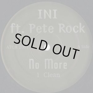 画像: INI ft. Pete Rock / No More (12inch)