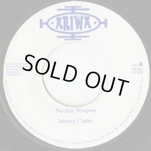 画像: Johnny Clarke / Nuclear Weapon (7inch)