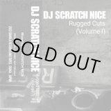 画像: DJ Scratch Nice / Rugged Cuts (Volume 1)(Cassette)