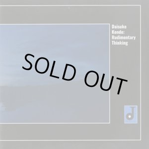 画像: Daisuke Kondo / Rudimentary Thinking (12inch)