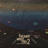 画像: Budamunk × DY / Far Eastwest Mix 2 (Mix CD)
