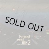 画像: Budamunk × DY / Far Eastwest Mix 2 (Mix CD)