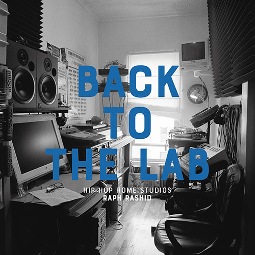 Raph / Back To The Lab : Hip Hop Home Studios (BOOK